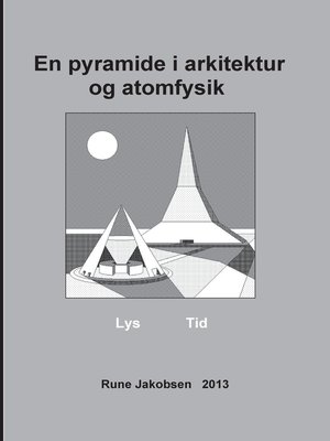 cover image of En pyramide i arkitektur og atomfysik